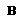 B